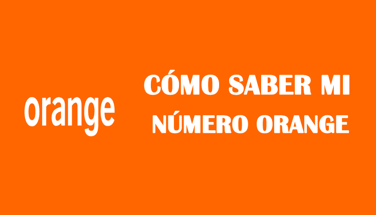 Cómo saber mi número orange sin saldo prepago
