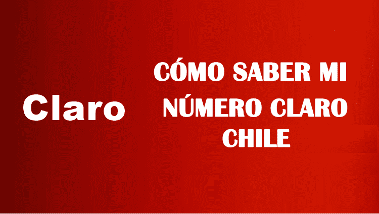 Cómo saber mi número Claro Chile sin saldo
