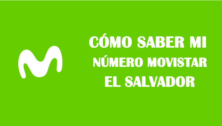 Cómo saber mi número movistar el Salvador sin saldo