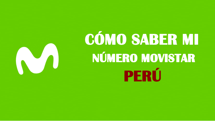 Cómo saber mi número movistar perú sin saldo