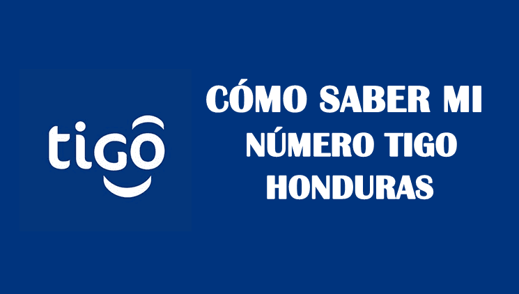 Cómo saber mi número tigo honduras sin saldo gratis