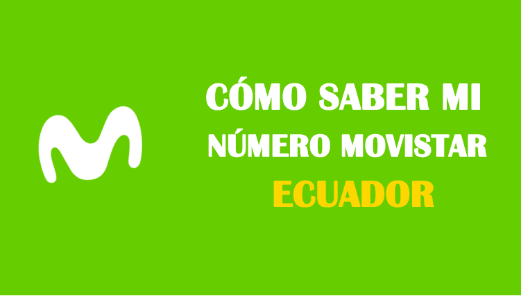 Cómo saber mi número movistar Ecuador