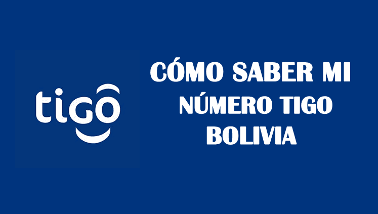 Cómo saber mi número tigo bolivia sin saldo