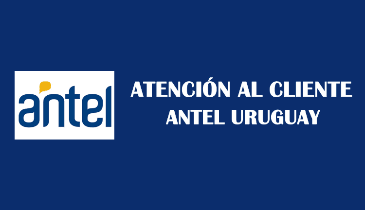 Número de atención al cliente Antel Uruguay